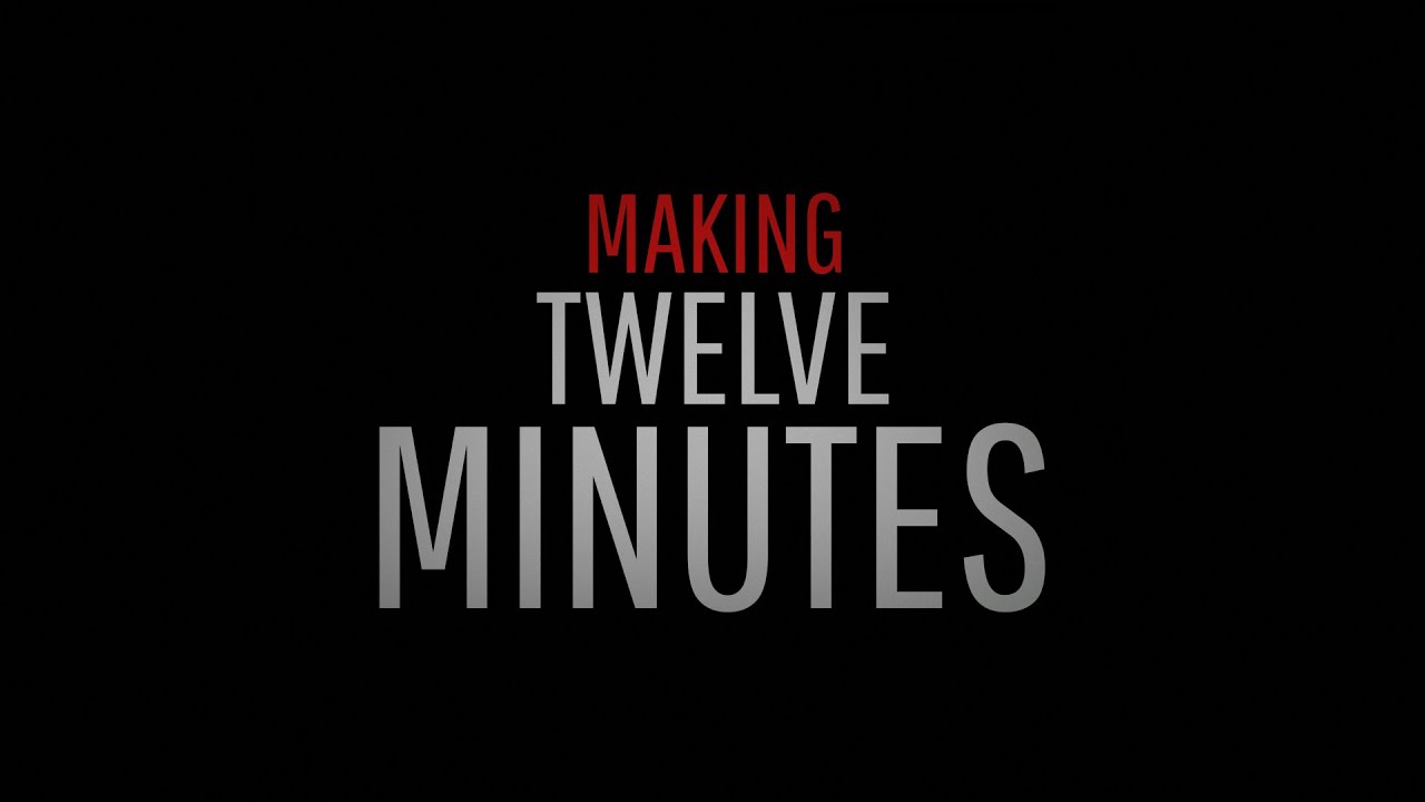 TWELVE MINUTES | 
