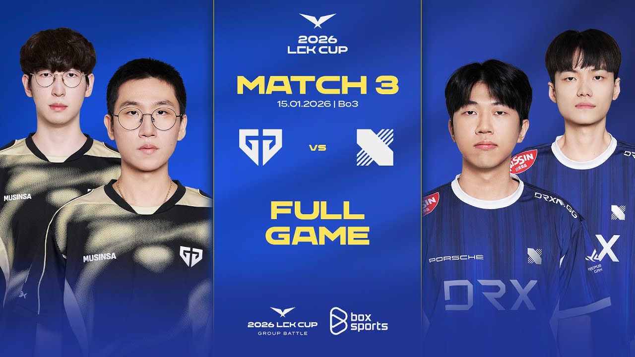 GEN vs DRX | Full Game 1, 2 | Match 3 | LCK CUP 2026
