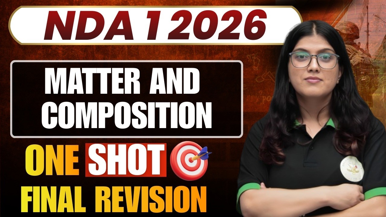 Matter and composition Final Revision | By Neha Mam | #nda12026 #ndaexam #ndaexam #ndachemistry