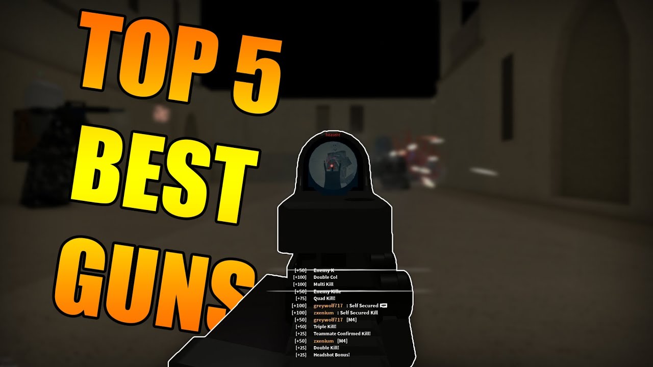 THE TOP 5 BEST GUNS IN PHANTOM FORCES