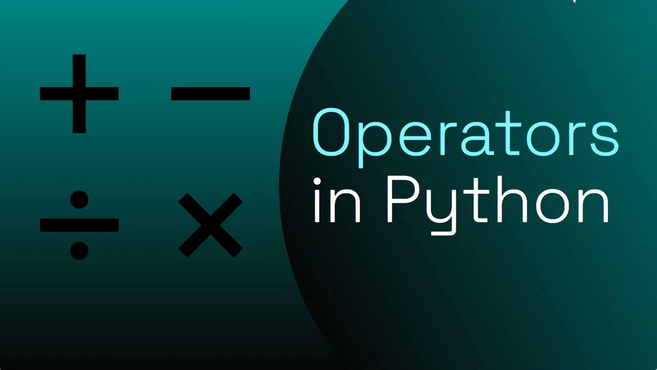 Arithmetic Operators in Python: + - * / // % **