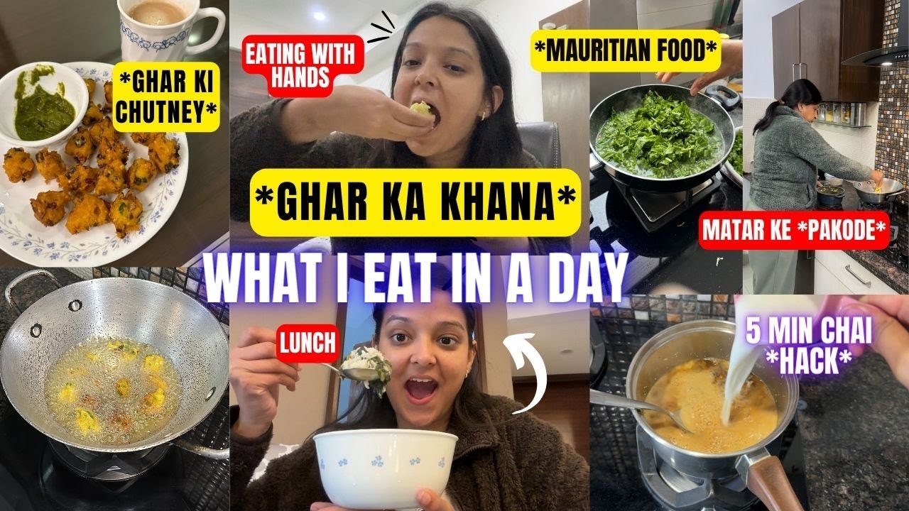 *Realistic* Ghar ka Khaana😍 What I eat ? Dal chawal, Mauritian food, Pakode...