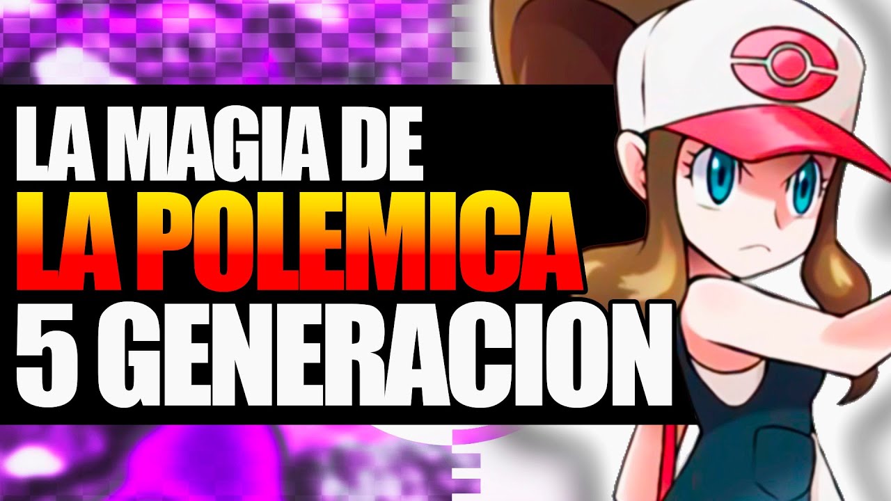 ⚫️ La QUINTA GENERACIÓN de POKEMON es una OBRA MAESTRA | Análisis profundo ⚪️