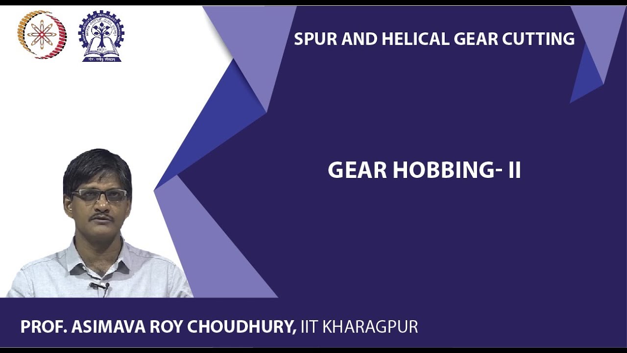 Gear Hobbing- II