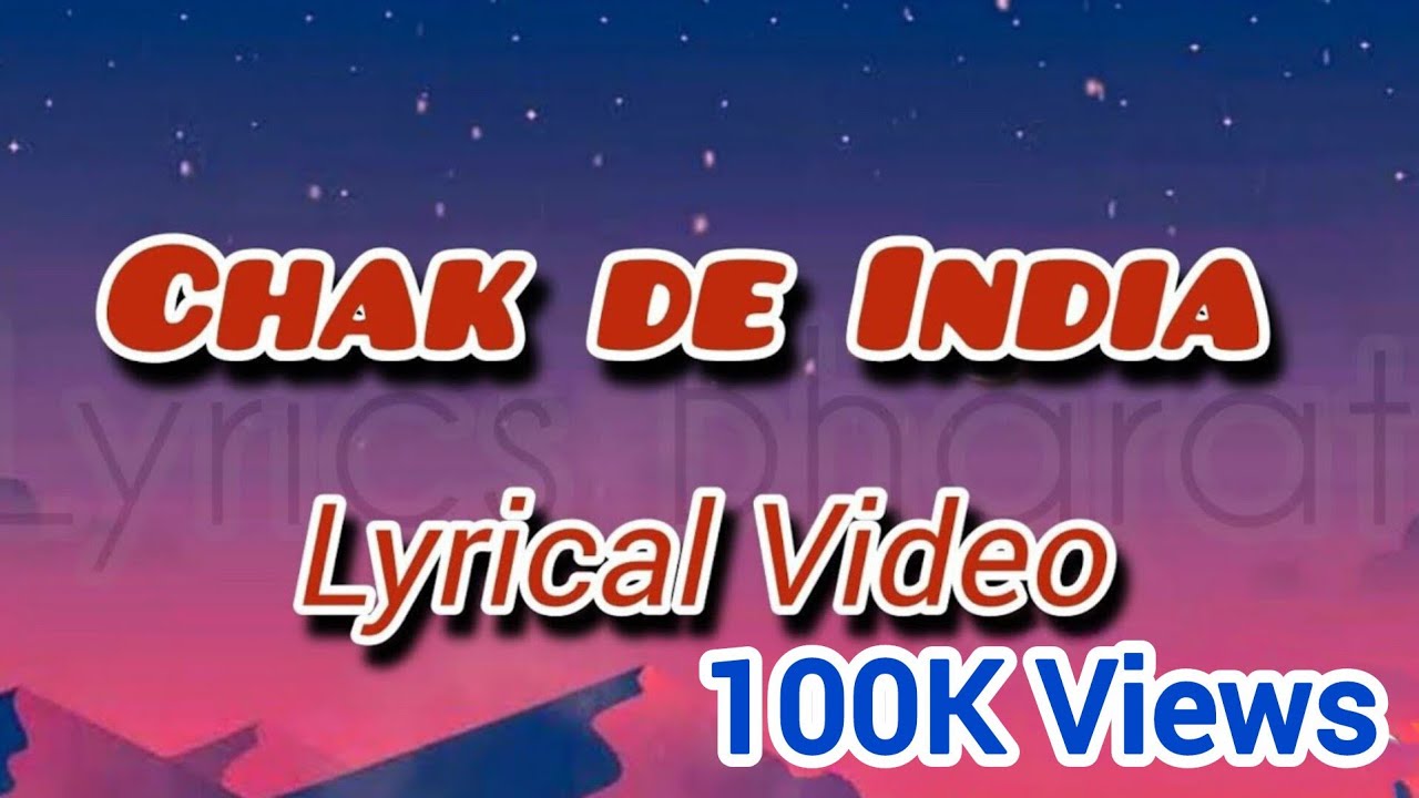 Chak de India | Full Song | Lyrical Video