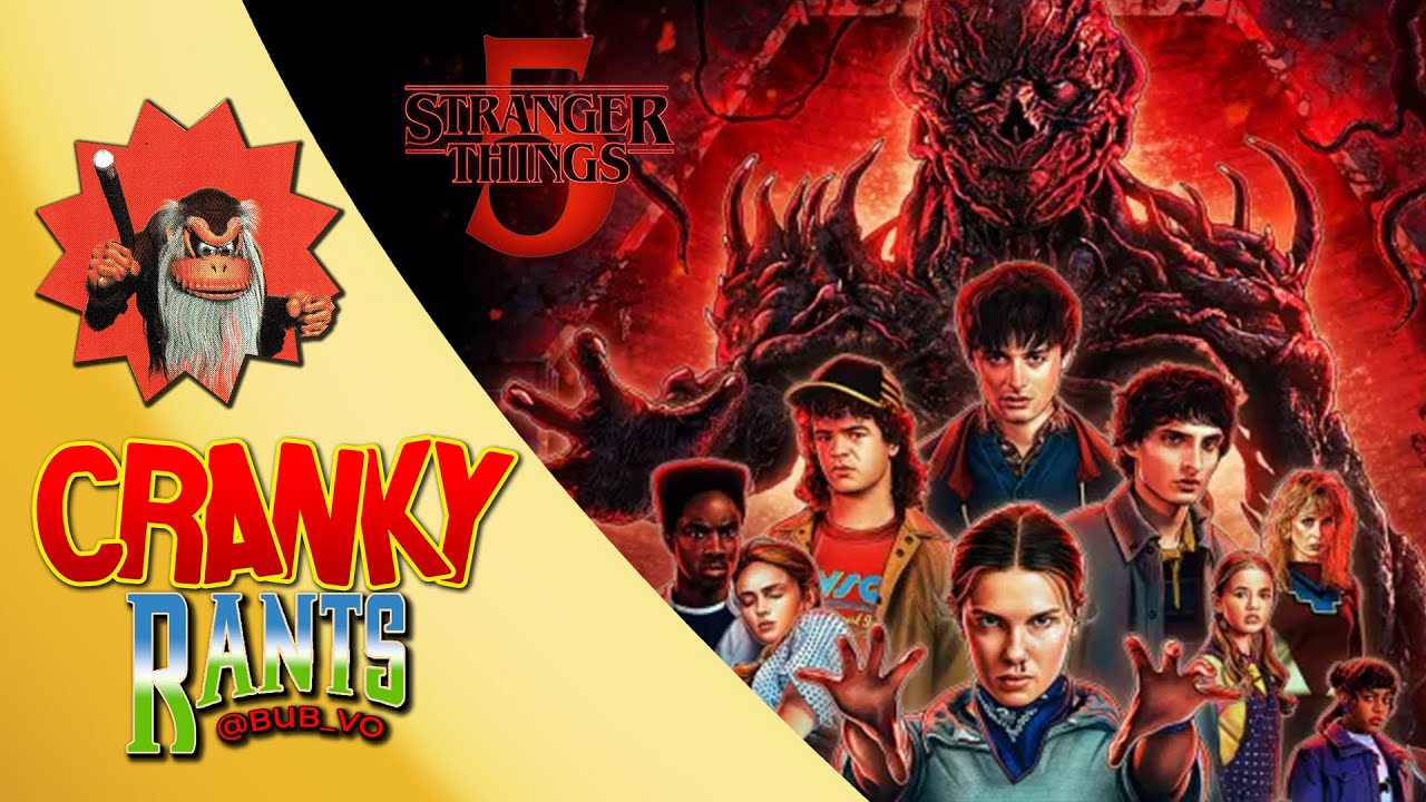 Cranky Rants: Stranger Things 5