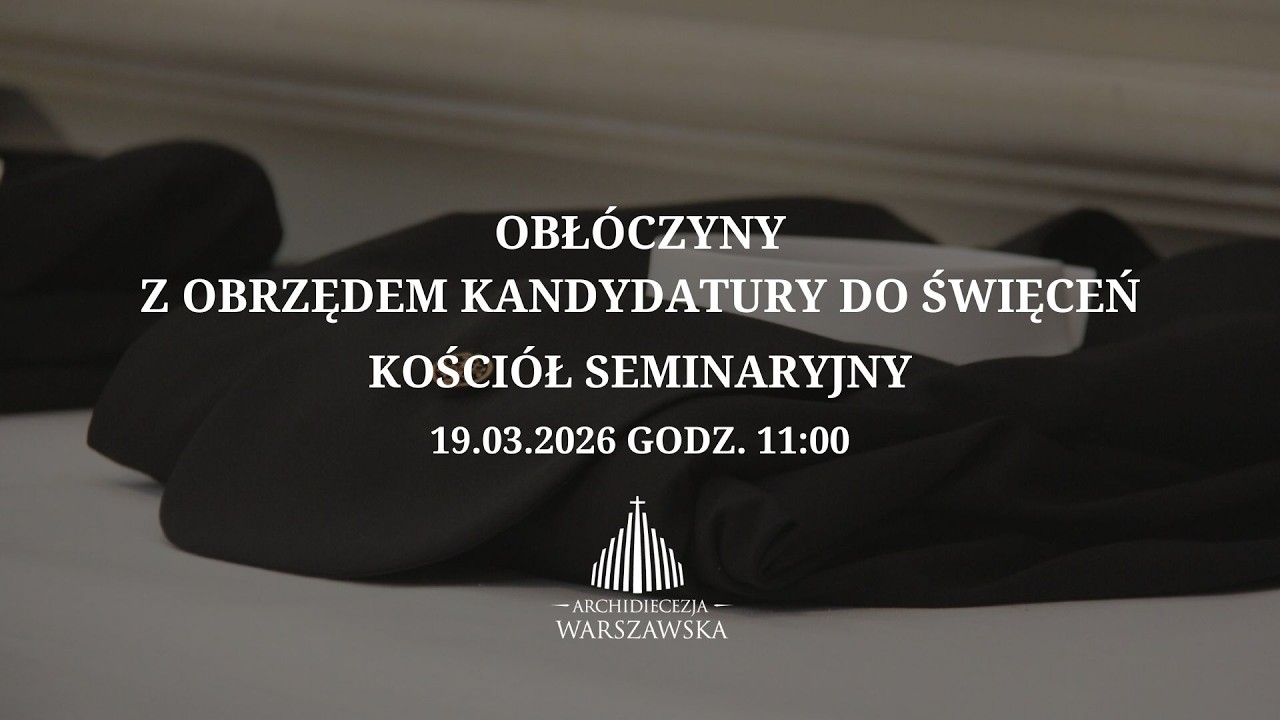 Obł&oacute;czyny z obrzędem kandydatury do święceń