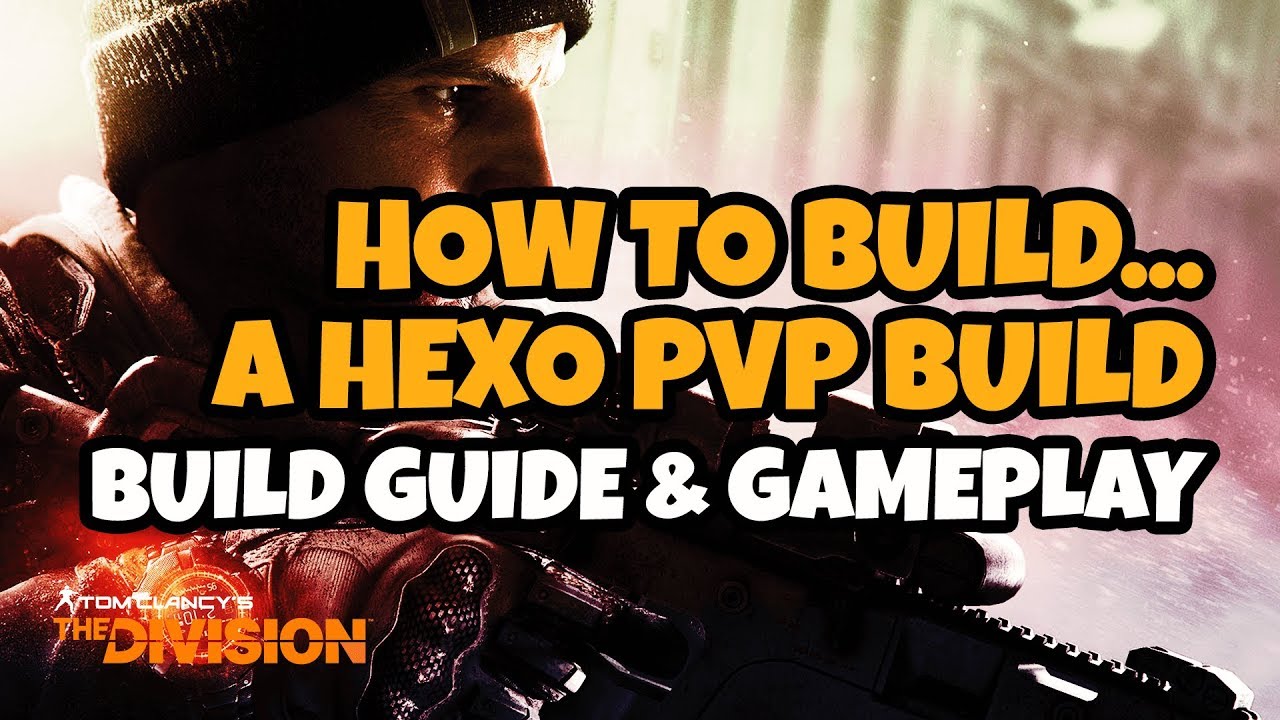How to Build a GREAT HIGH END & EXOTIC PVP Build - The Division