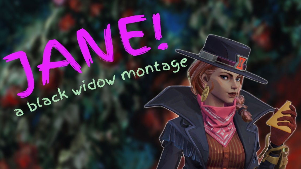 JANE! - a Black Widow Montage