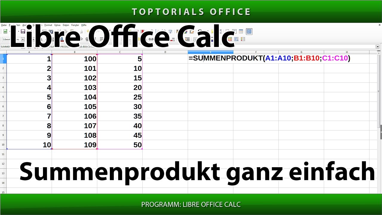 Summenprodukt ganz einfach (LibreOffice Calc)