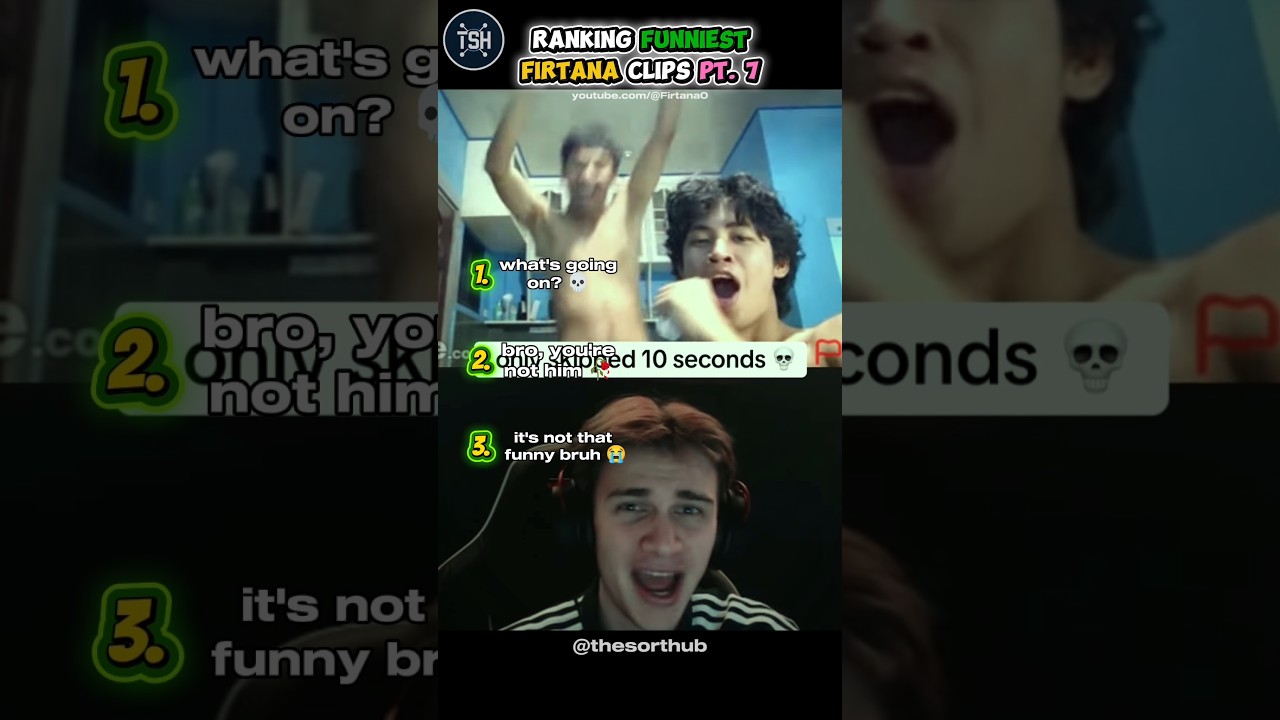 RANKING FUNNIEST FIRTANA CLIPS PT. 7 - TSH 