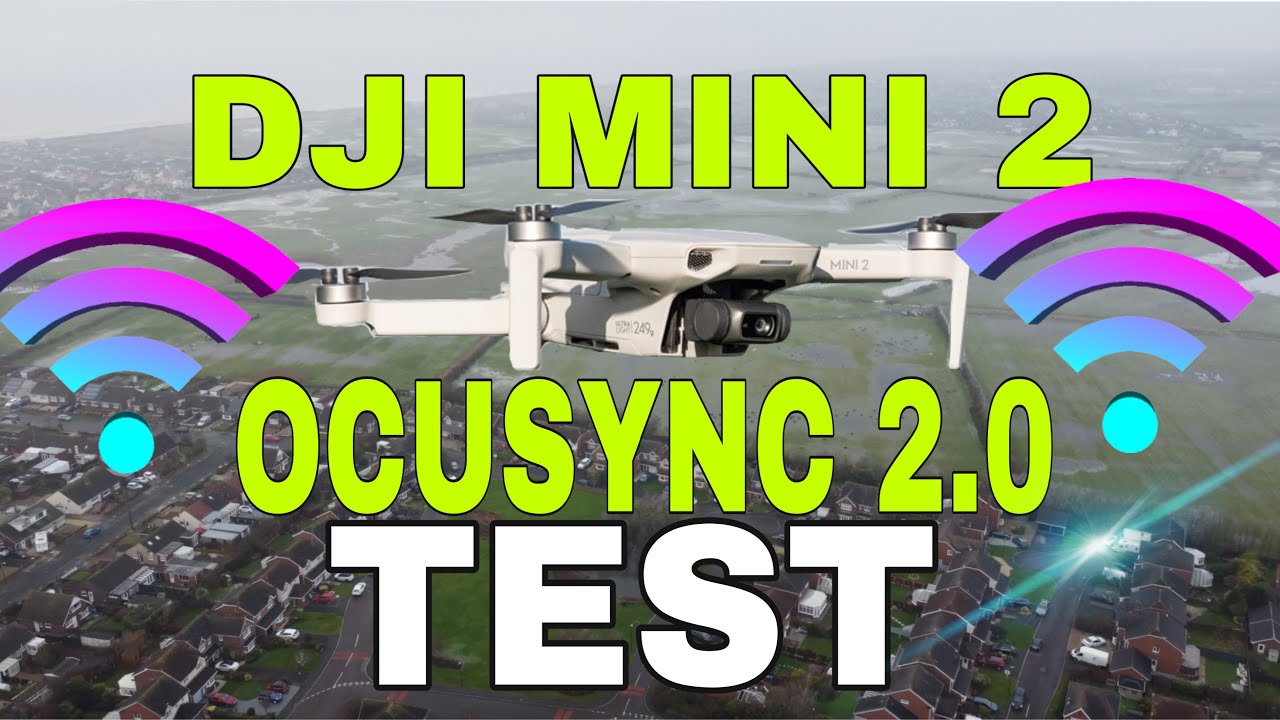 DJI MINI 2 | OCUSYNC 2.0 TEST