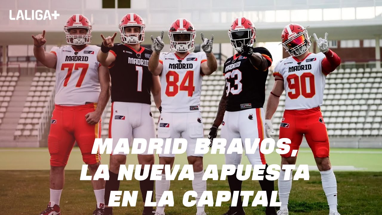 MADRID BRAVOS: LA NUEVA APUESTA DEL ‘FOOTBALL’ EN LA CAPITAL #MADRIDBRAVOS #elf #football