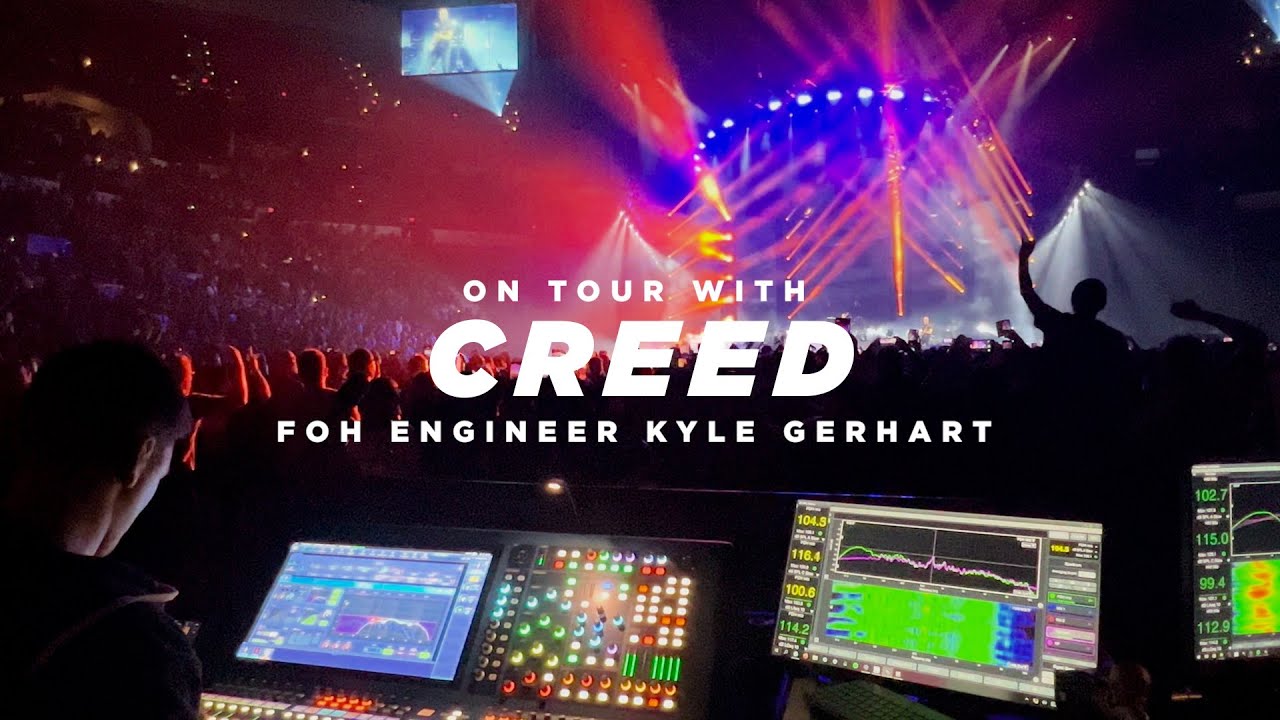 On Tour with Creed: FOH Engineer Kyle Gerhart