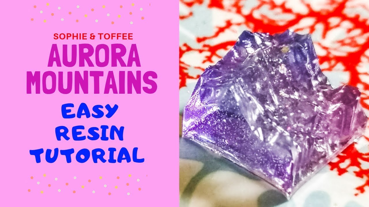 Aurora Mountains Resin Tutorial (step by step!) | August elves box | Sophie and Toffee (project 3)