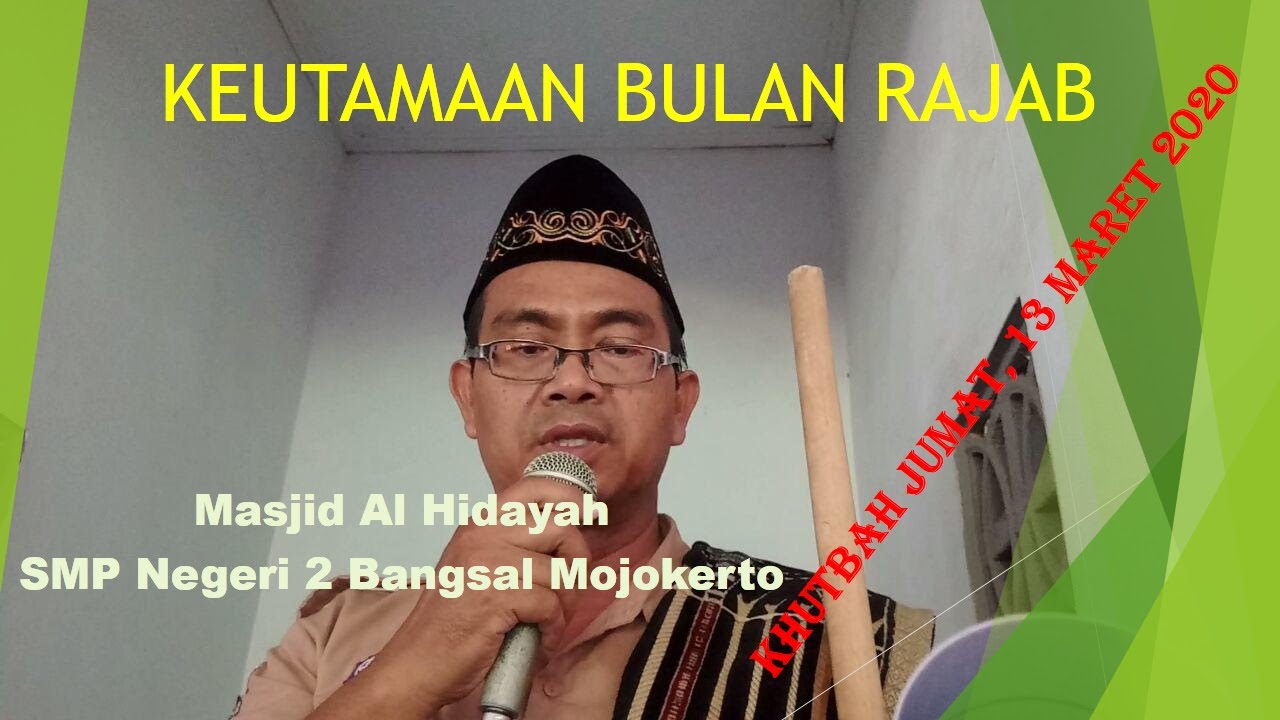 Khutbah Keutamaan Bulan Rajab di Masjid SMP Negeri 2 Bangsal Mojokerto