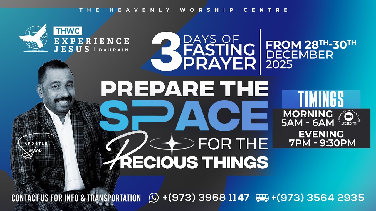 THWC BAHRAIN | 2025 YEAR OF OVERFLOW | 3 DAYS FASTING & PRAYER | APOSTLE SAJU | 29/12/2025 | LIVE