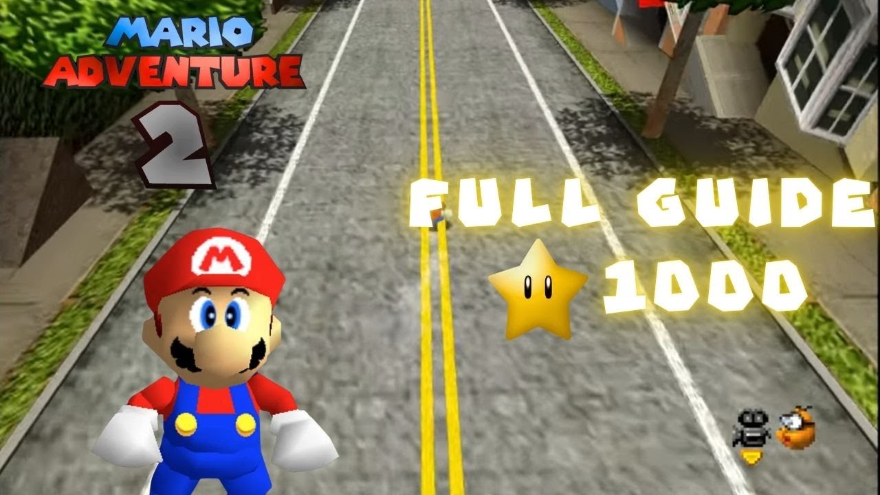 Mario Adventure 2 - Full 100% Walkthrough/Longplay 1000 Stars [Super Mario 64 Hack]