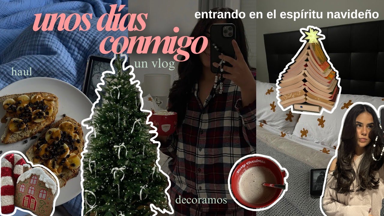 Unos d&iacute;as navide&ntilde;os conmigo🎄🧣☃️ decorando mi casa, haul de compras, entrando en el esp&iacute;ritu navide&ntilde;o