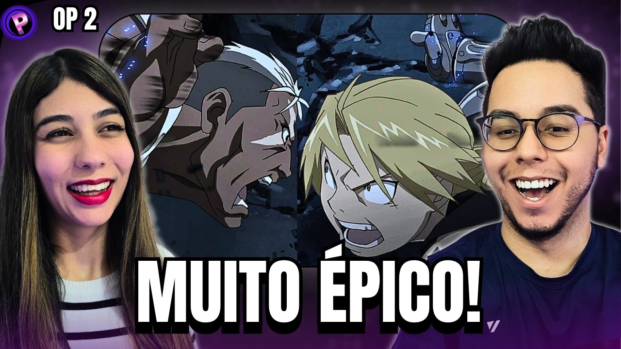 ESSA OPENING TEVE DE TUDO! REACT FULLMETAL BROTHERHOOD OPENING 2