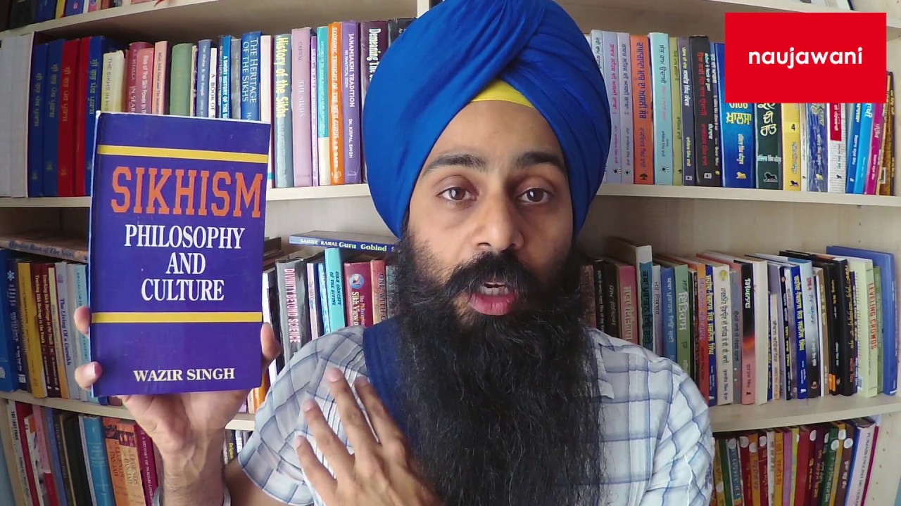 'Sikhism Philosophy and Culture' - Wazir Singh [Cover to Cover]