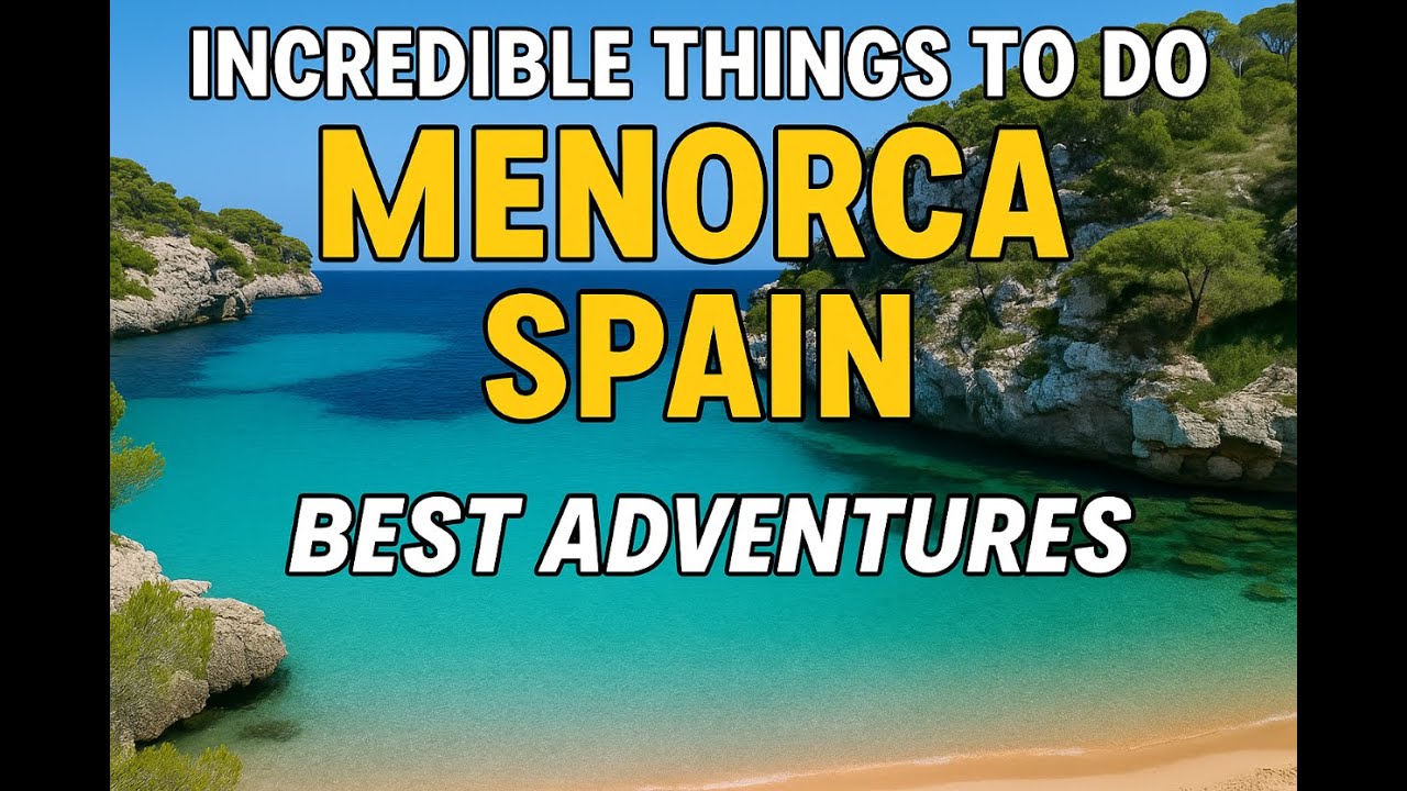 Menorca: The Secret Adventure Island