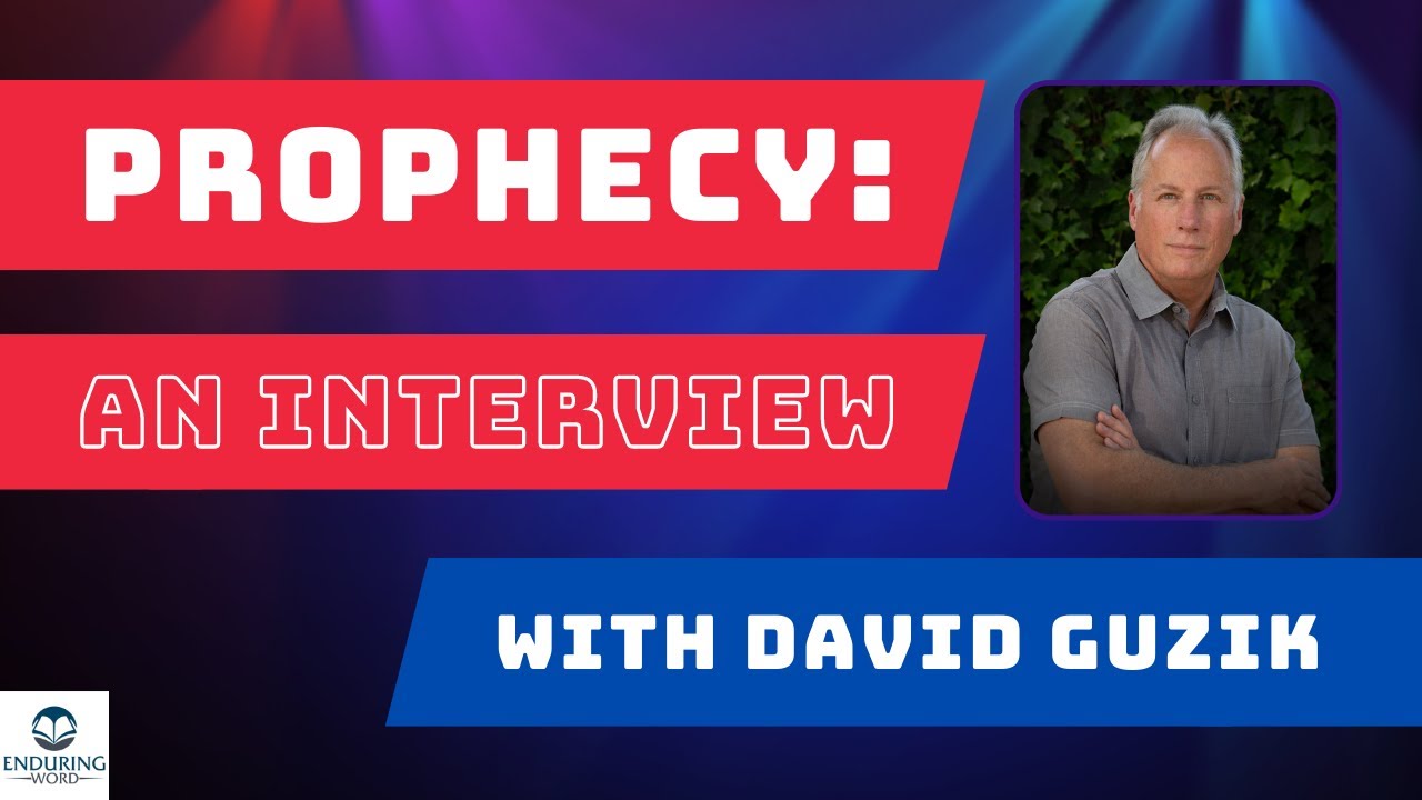 Prophecy: Interview with David Guzik