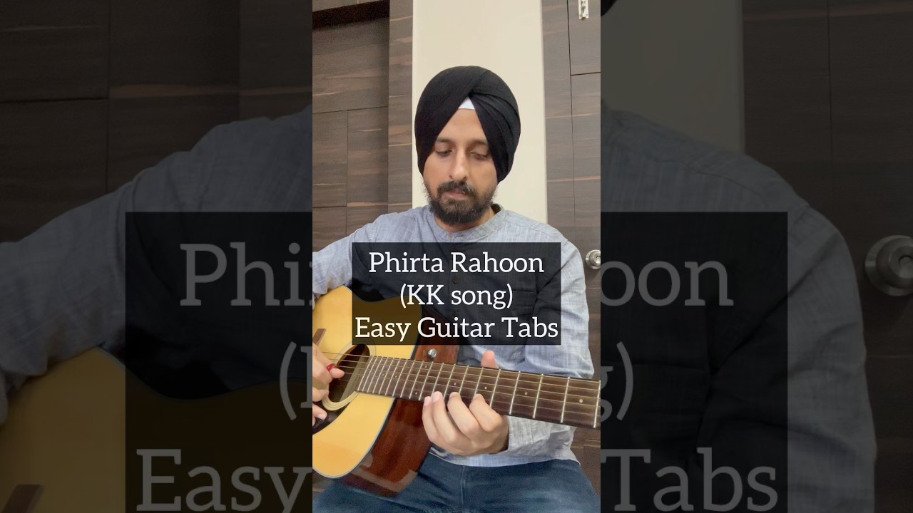 Phirta Rahoon | KK song | Easy guitar tabs | Tutorial by Sanmeet Bagga