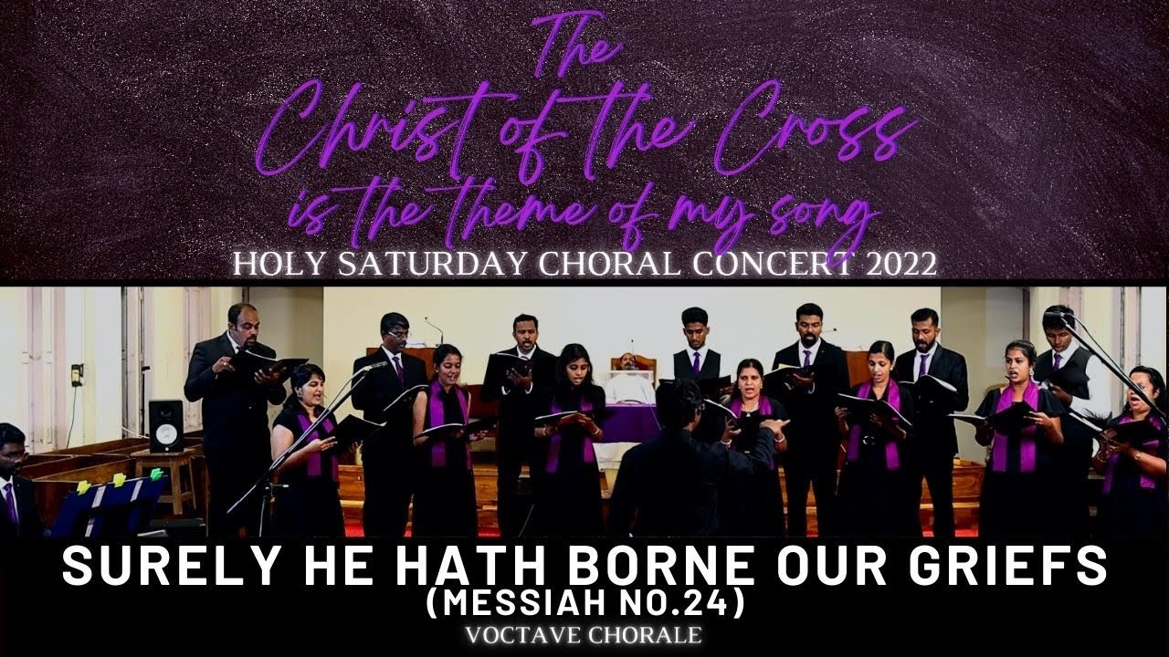 Surely Surely He hath Borne | Messiah No.24 | G F Handel |Holy Saturday Concert  |Voctave Chorale
