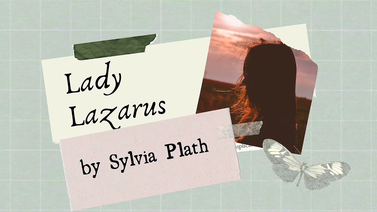 Lady Lazarus by Sylvia Plath |text, summary, and analysis|
