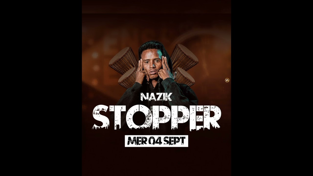 Nazik - Stopper (Audio Officiel) 2024