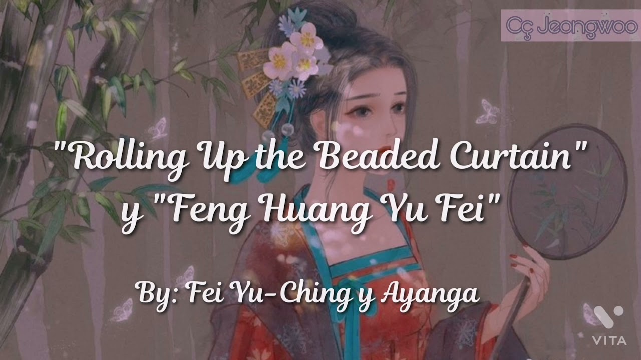 卷珠簾  / 凤凰于飞  - 阿 云 嘎 (Ayunga) & 費玉清( Feng Yu-Ching) [[Sub Español]]