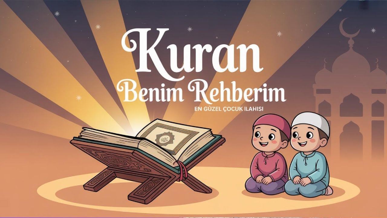 Kur’an Benim Rehberim 🌙 | Manevi İlahi & Şiir | Allah’ın Kelamı ile Huzur