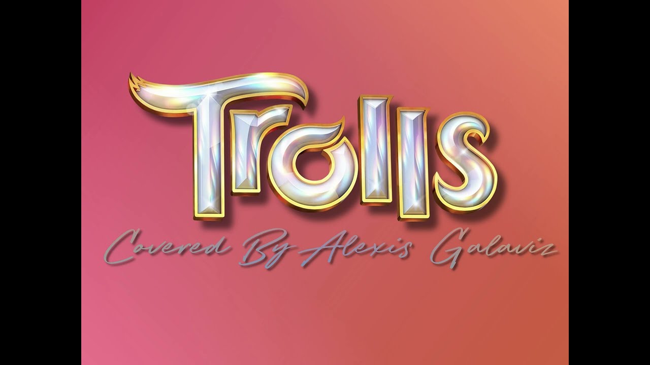 Better Place (Family Harmony) - Trolls3 [Covered by Alexis Galaviz]