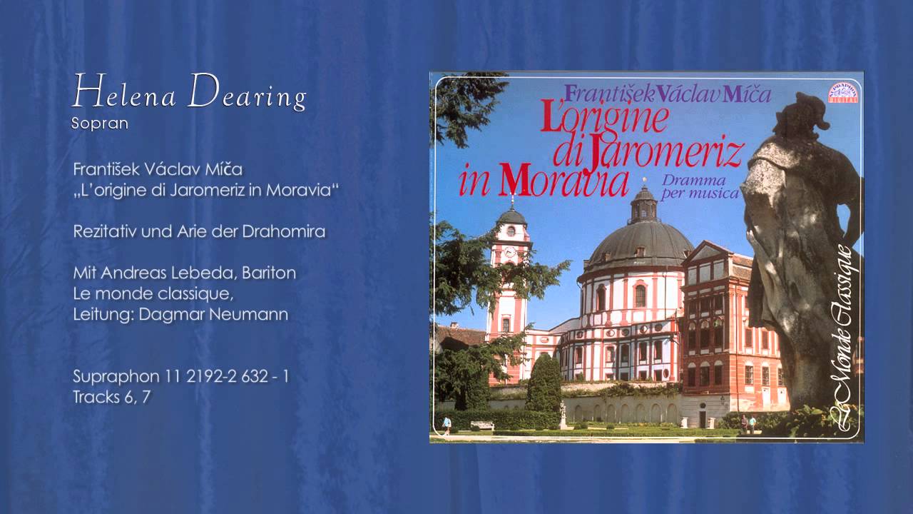 Helena Dearing, Sopran: M&iacute;ca, Rezitativ und Arie der Drahomira