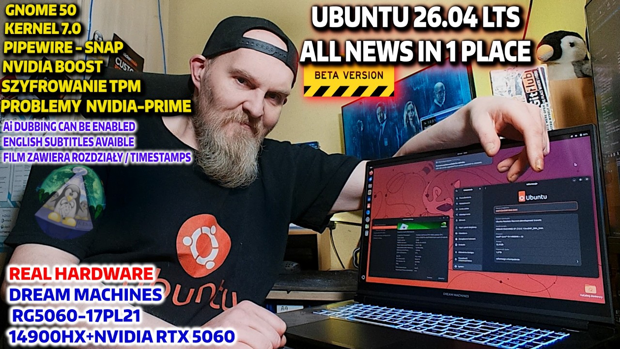 Wszystkie nowości w Ubuntu 26.04 LTS BETA brak MATE Gnome 50 Nvidia Boost, Kernel 7.0 Pipewire SNAP