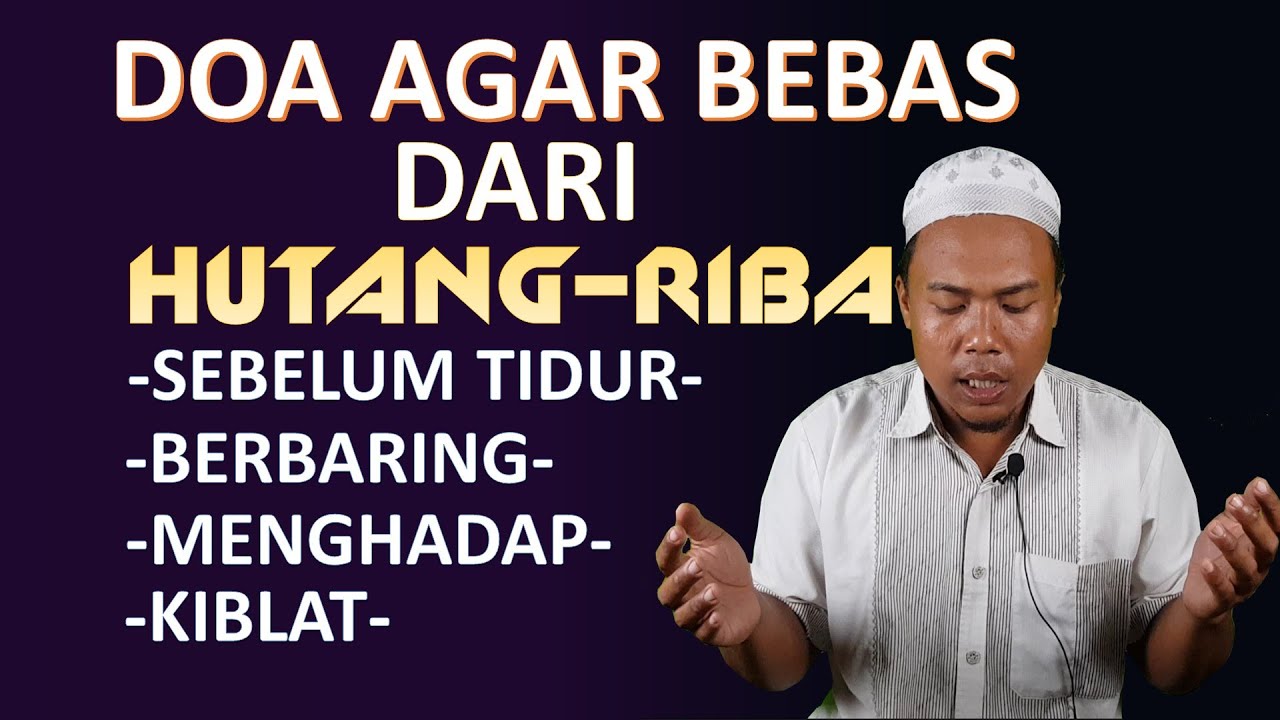 DOA BEBAS DARI RIBA-HUTANG MENURUT ISLAM