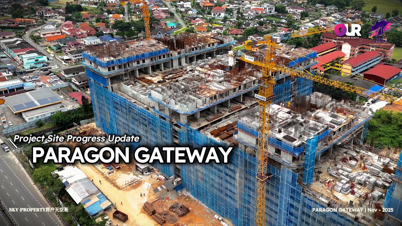 Paragon Gateway &bull; Johor Bahru Town | Latest Progress Update - November 2025 ‪@SkyGan_Property