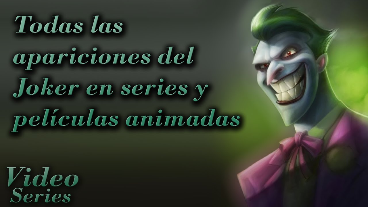 Todas las apariciones del Joker en series y películas animadas | Video Series