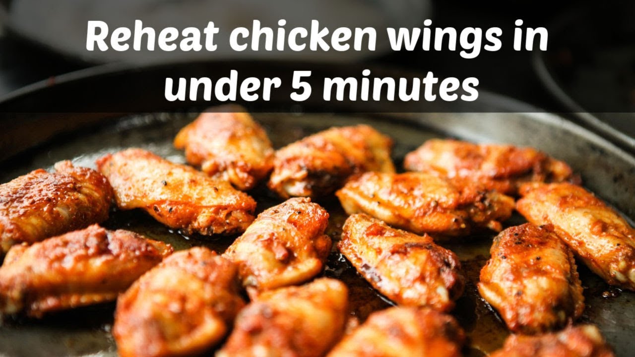 How to Reheat Chicken Wings