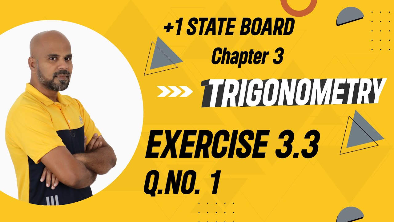 11th | EX. 3.3 | Q.No.1 | TRIGONOMETRY | CHAPTER 3 | STATE BOARD | RAM MATHS