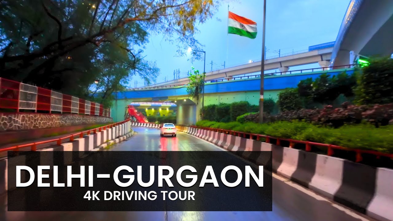 4K Drive in New Delhi - Delhi to Gurgaon (Gurugram), India 🇮🇳