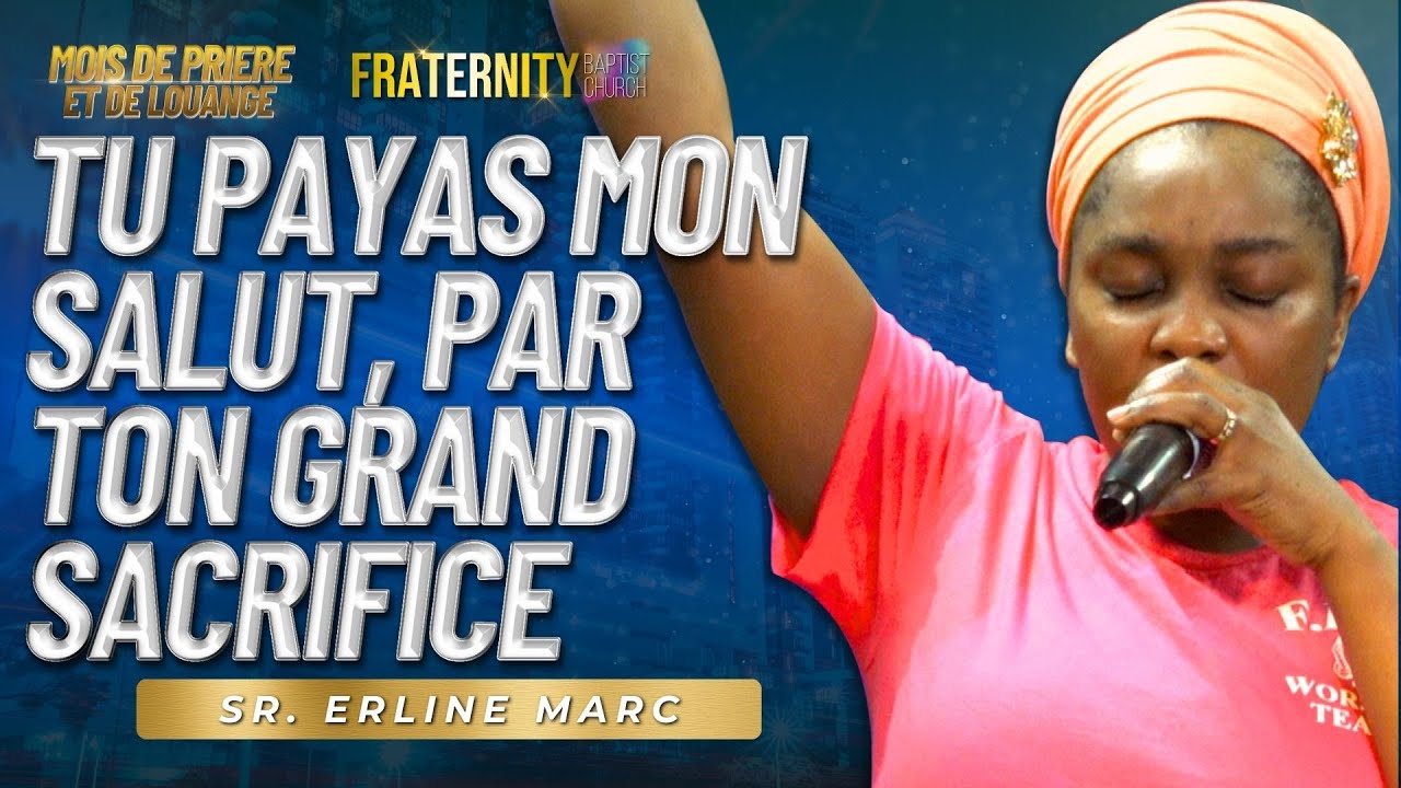 1 HEURE D'ADORATION, DE LOUANGE, ET DE PRIÈRE PUISSANTE AVEC SR. ERLINE MARC ESTIME | MOIS DE PRIERE