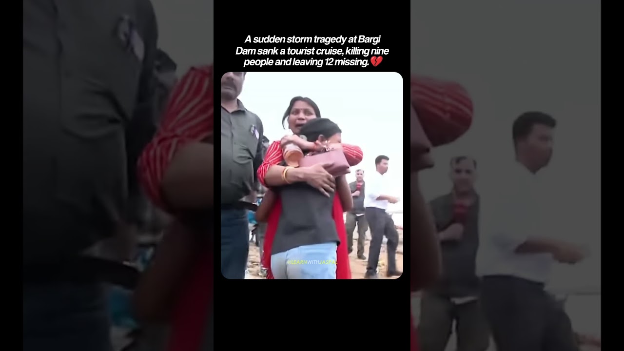 Storm Turns Deadly: Mother and Child Among Victims in Bargi Dam Cruise Tragedy! 💔