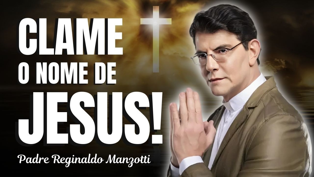 Ao Nome de Jesus Toda Paz Se Manifesta | Padre Reginaldo Manzotti