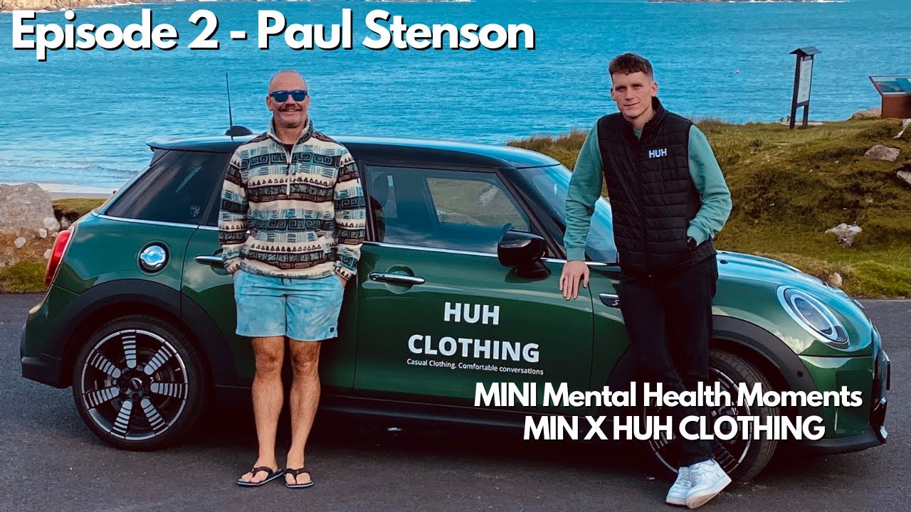 MINI Mental Health Moments - Ep 2 Paul Stenson