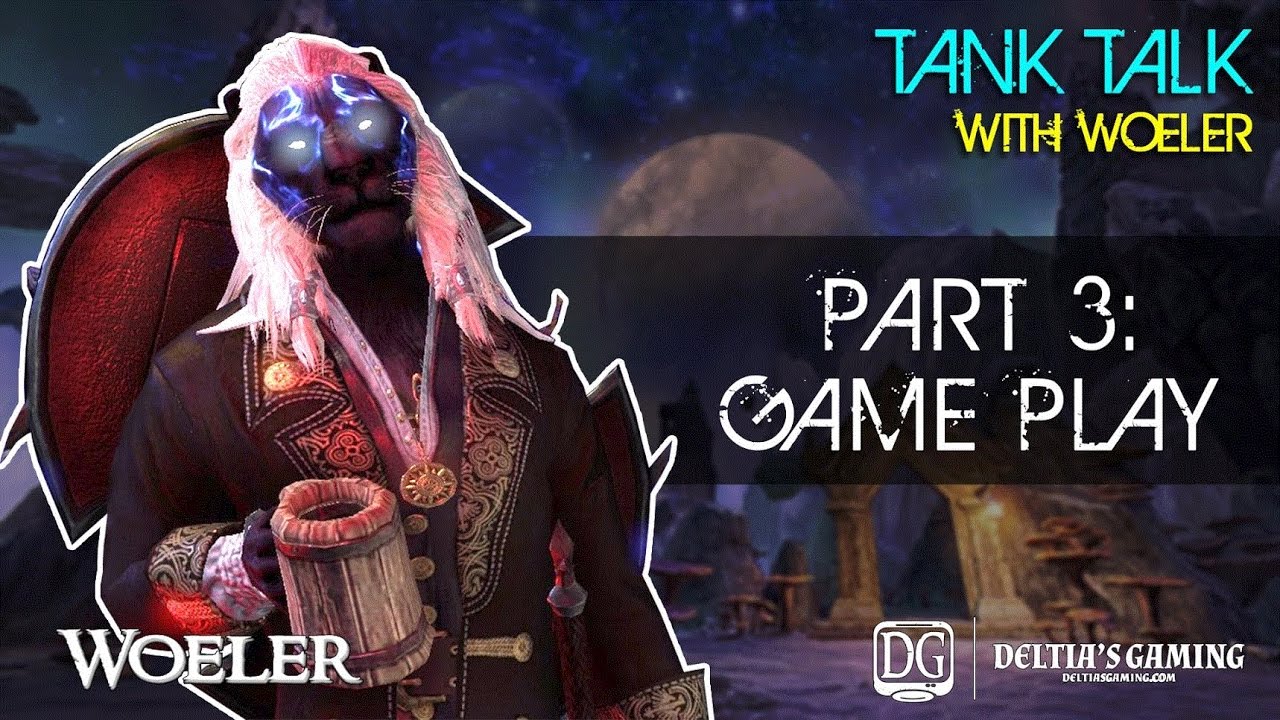 ESO Tank Talks with Woeler [Part 3 Gameplay]