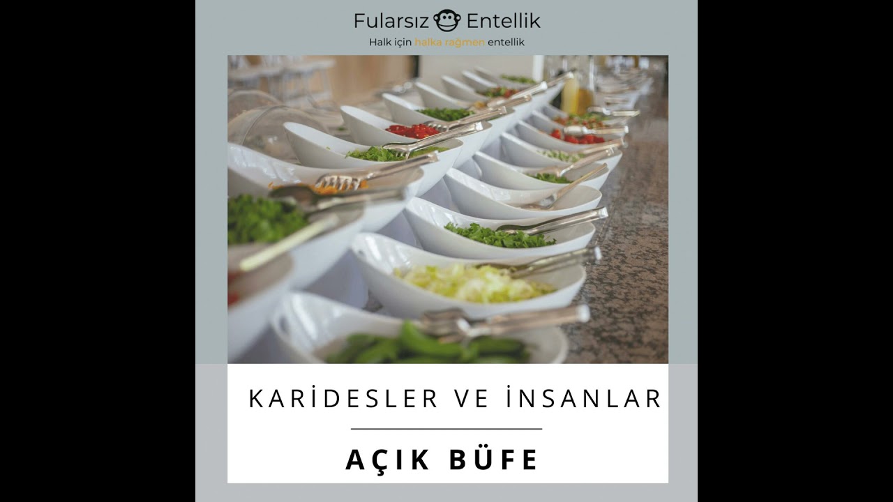 Karidesler ve İnsanlar: Açık Büfe Psikolojisi