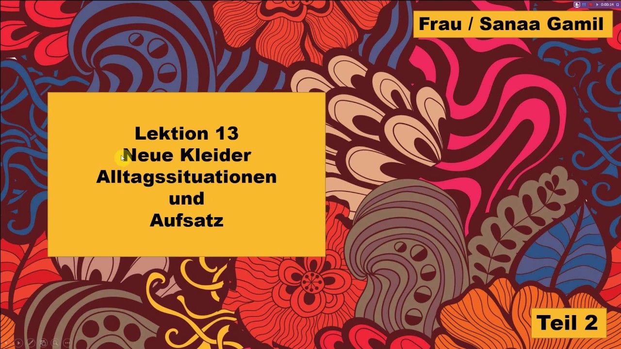 Lektion 13_Teil 2_Alltagssituationen und Aufsatz