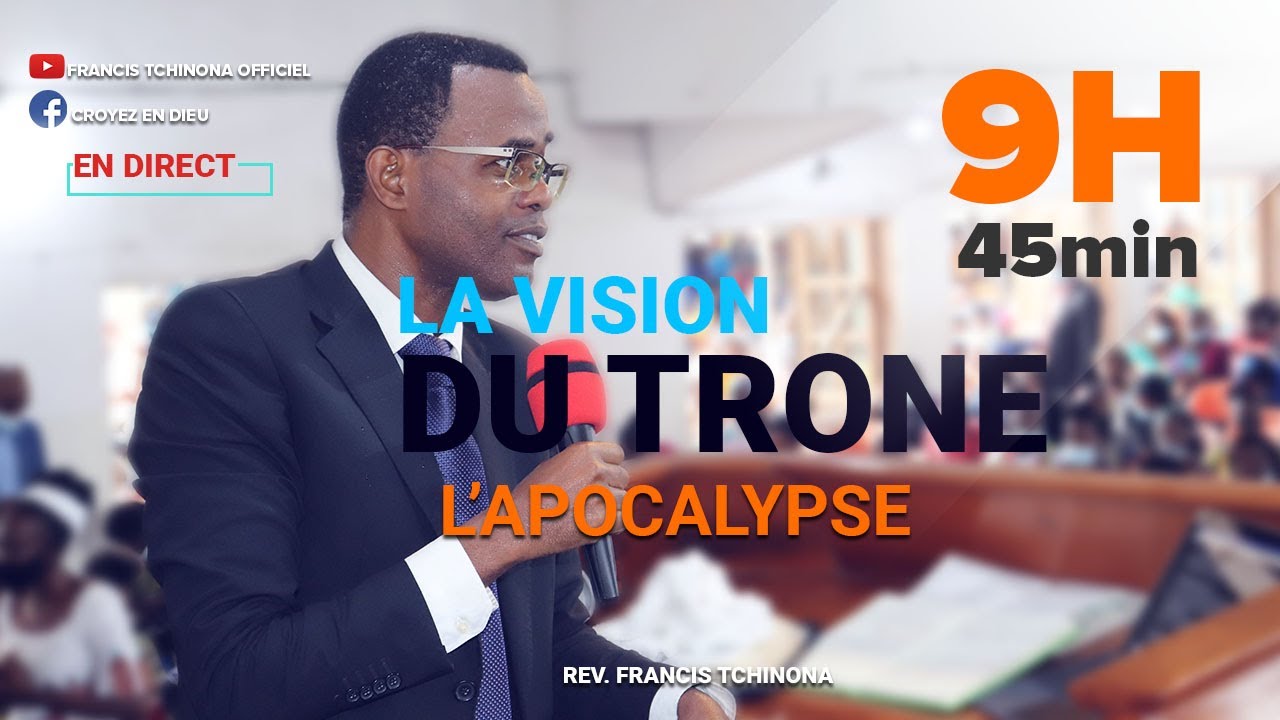 L'APOCALYPSE | LA VISION DU TRONE| PASTEUR FRANCIS TCHINONA